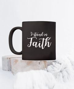 I Stand in Faith Black Ceramic Mug 15oz Religious Faith Christian Church