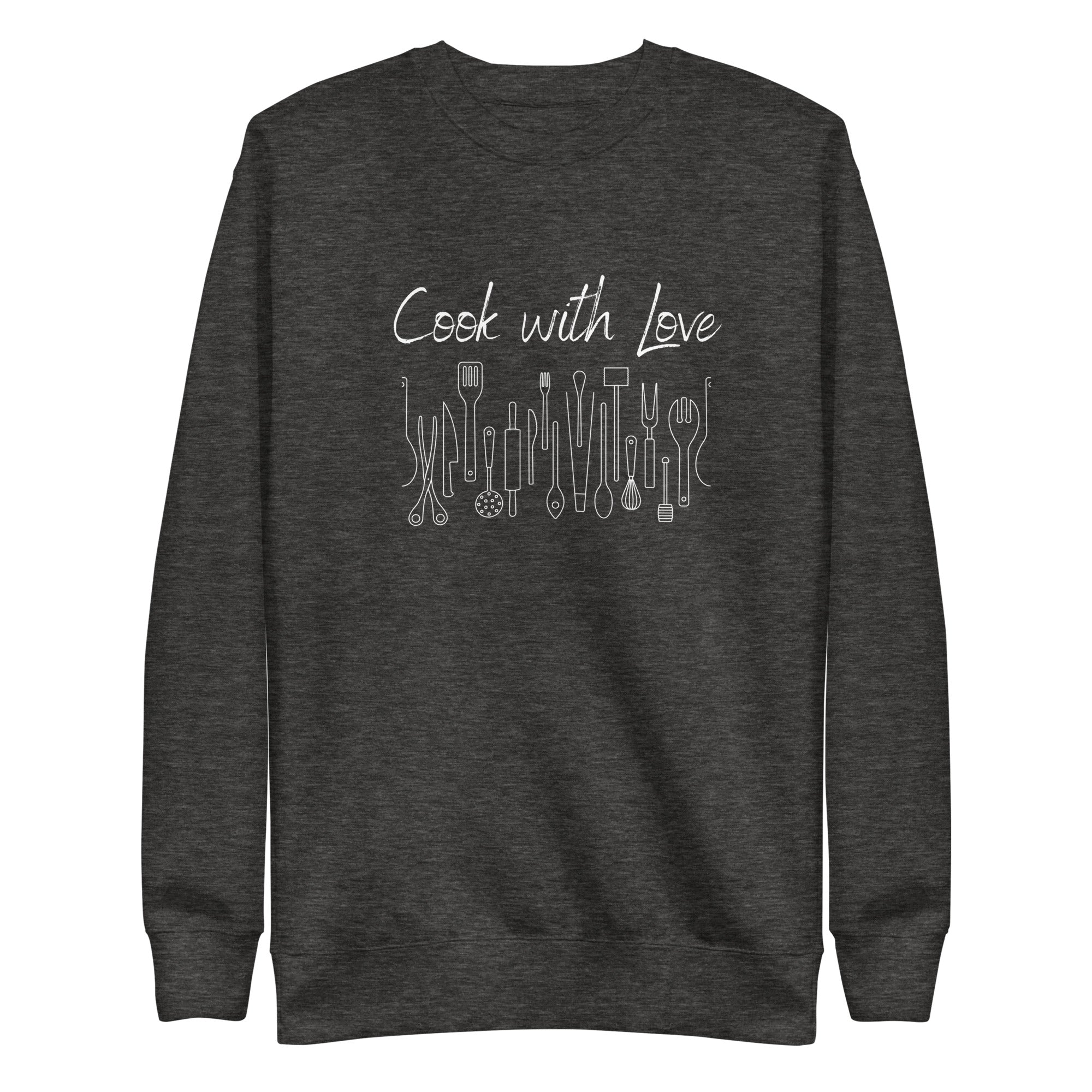 Cook with Love Cooks Chef Unisex Premium Sweatshirt Gifts for people who like to cook