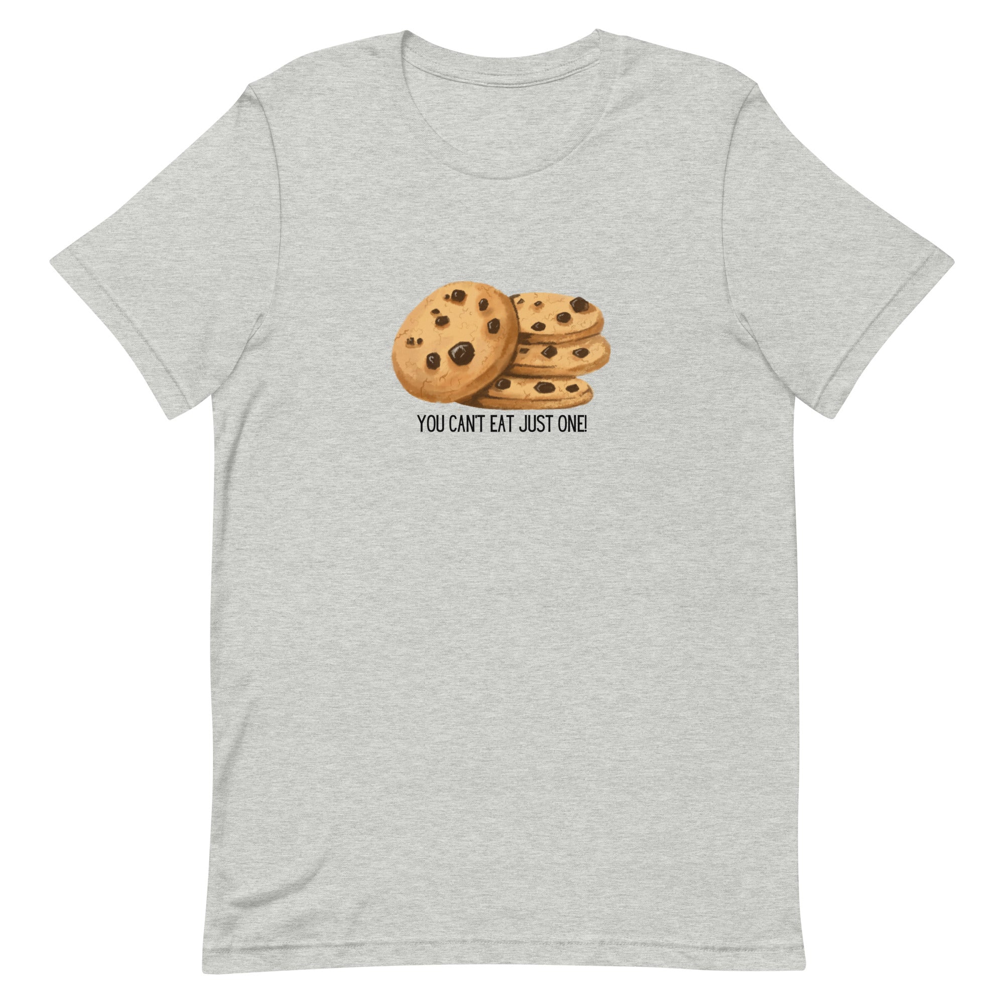 Funny T-shirt Cookies Can't have Just One Cookie Unisex t-shirt Gift for someone who loves to bake