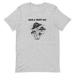 Have a Trippy Day Mushrooms Shrooms Unisex t-shirt gift for mushroom hunter lover