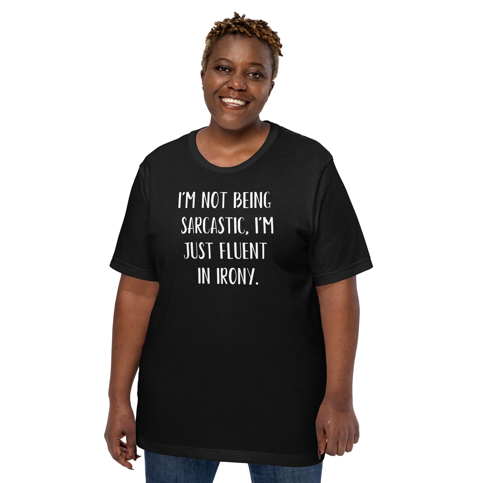 Funny T-shirt Sarcasm Short Sleeve Crew Neck Unisex t-shirt gift for someone who is sarcastic