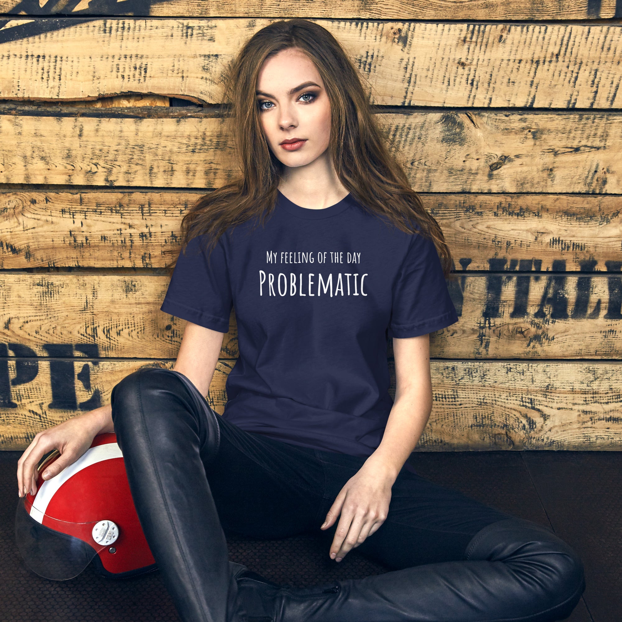 Funny T-shirt My Feeling of the Day - Problematic Unisex t-shirt