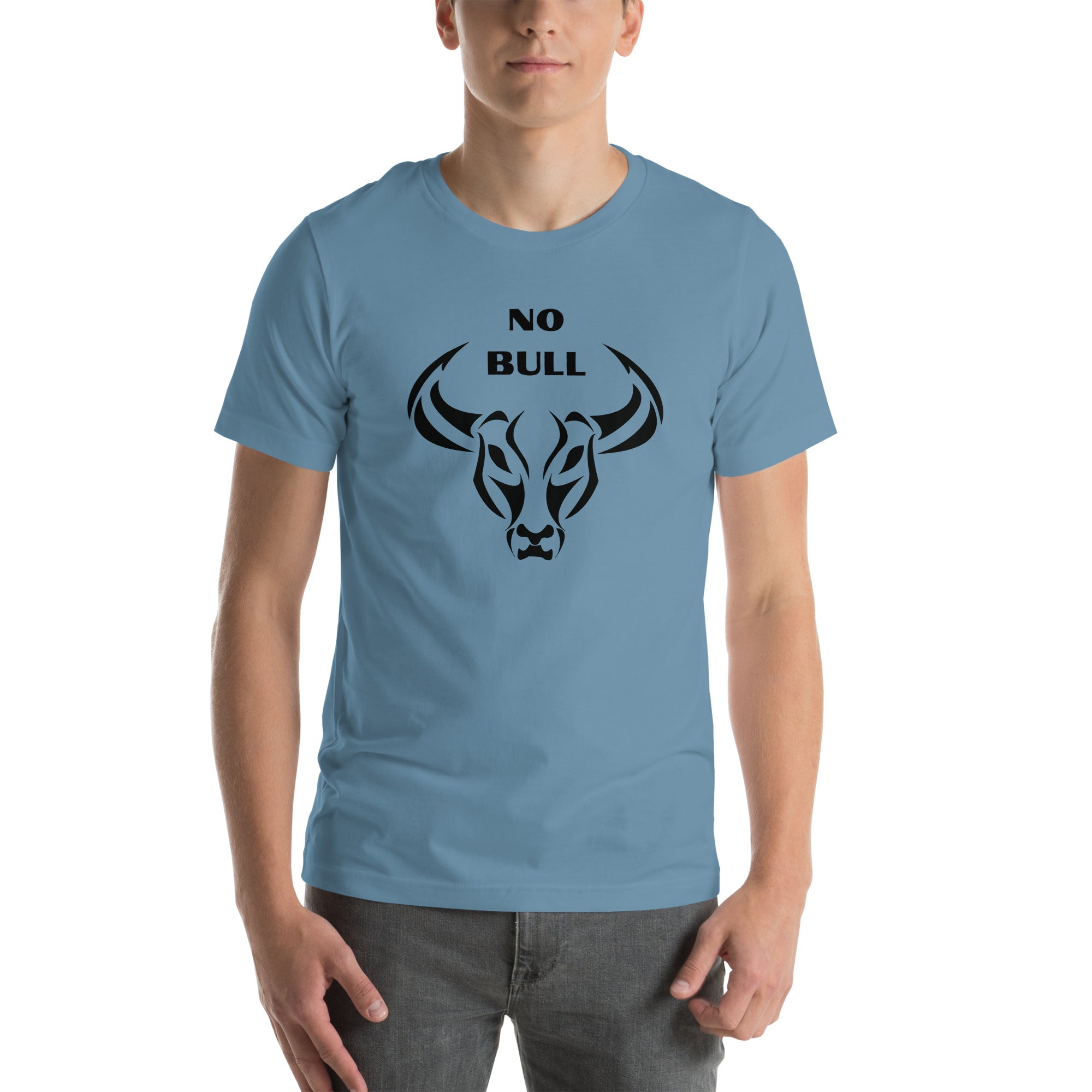 Funny Sweatshirt No Bull Unisex t-shirt gift for someone who doesn't take it from anyone