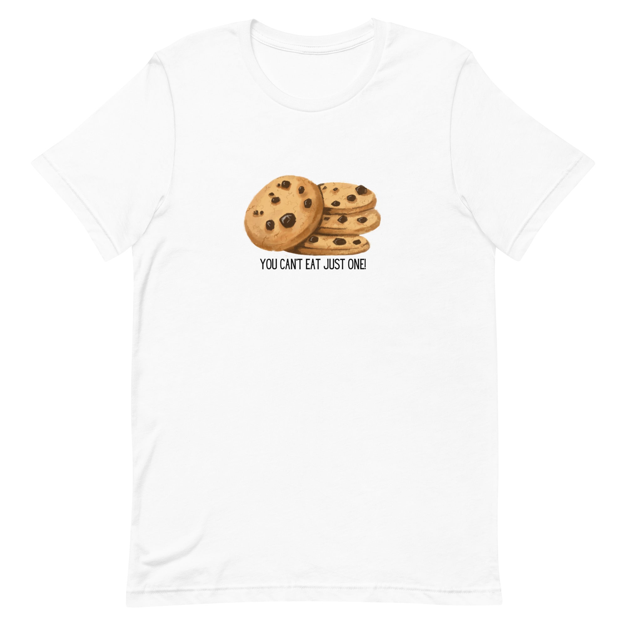 Funny T-shirt Cookies Can't have Just One Cookie Unisex t-shirt Gift for someone who loves to bake