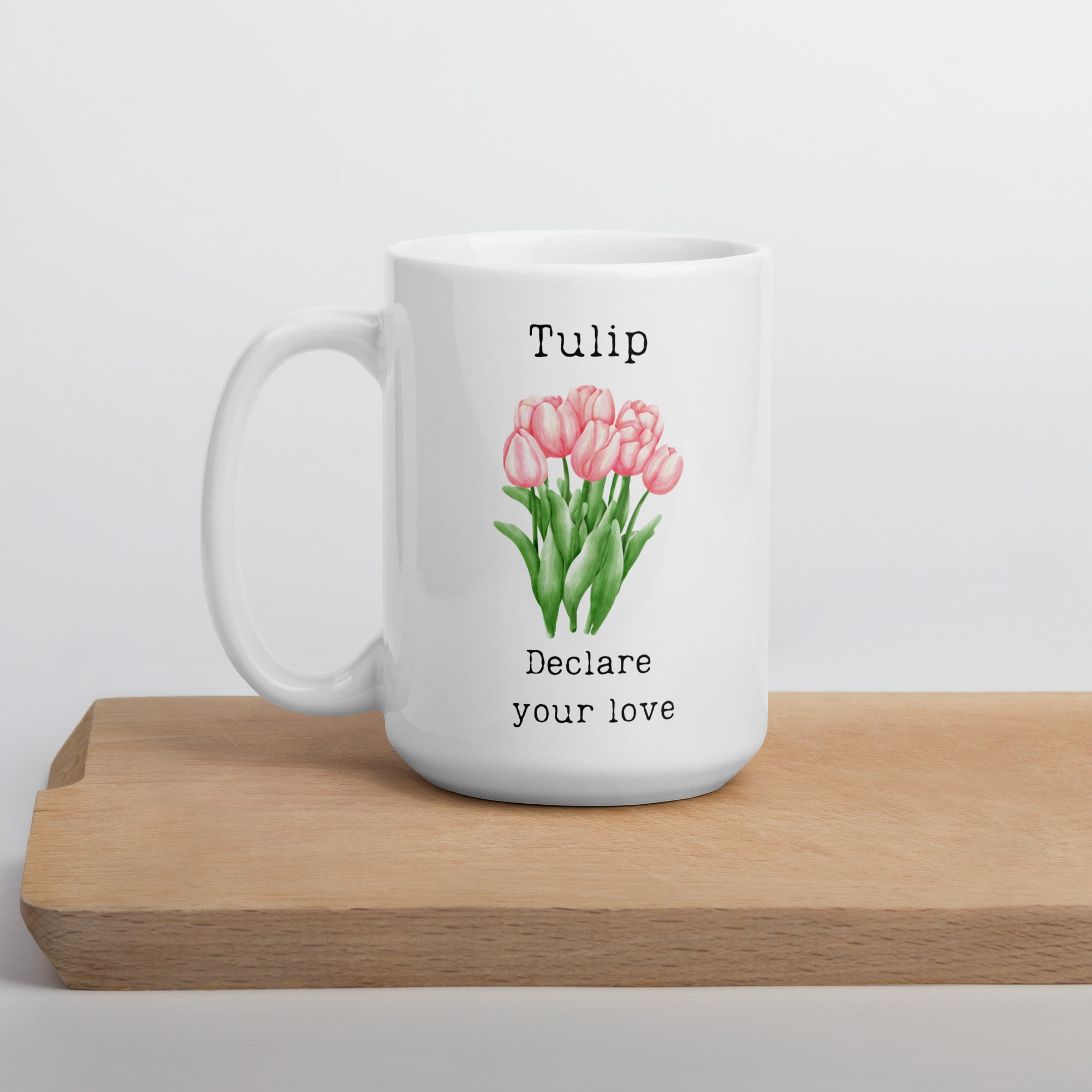 Victorian Flower Language Tulip Declare your Love White Ceramic Mug for someone you love