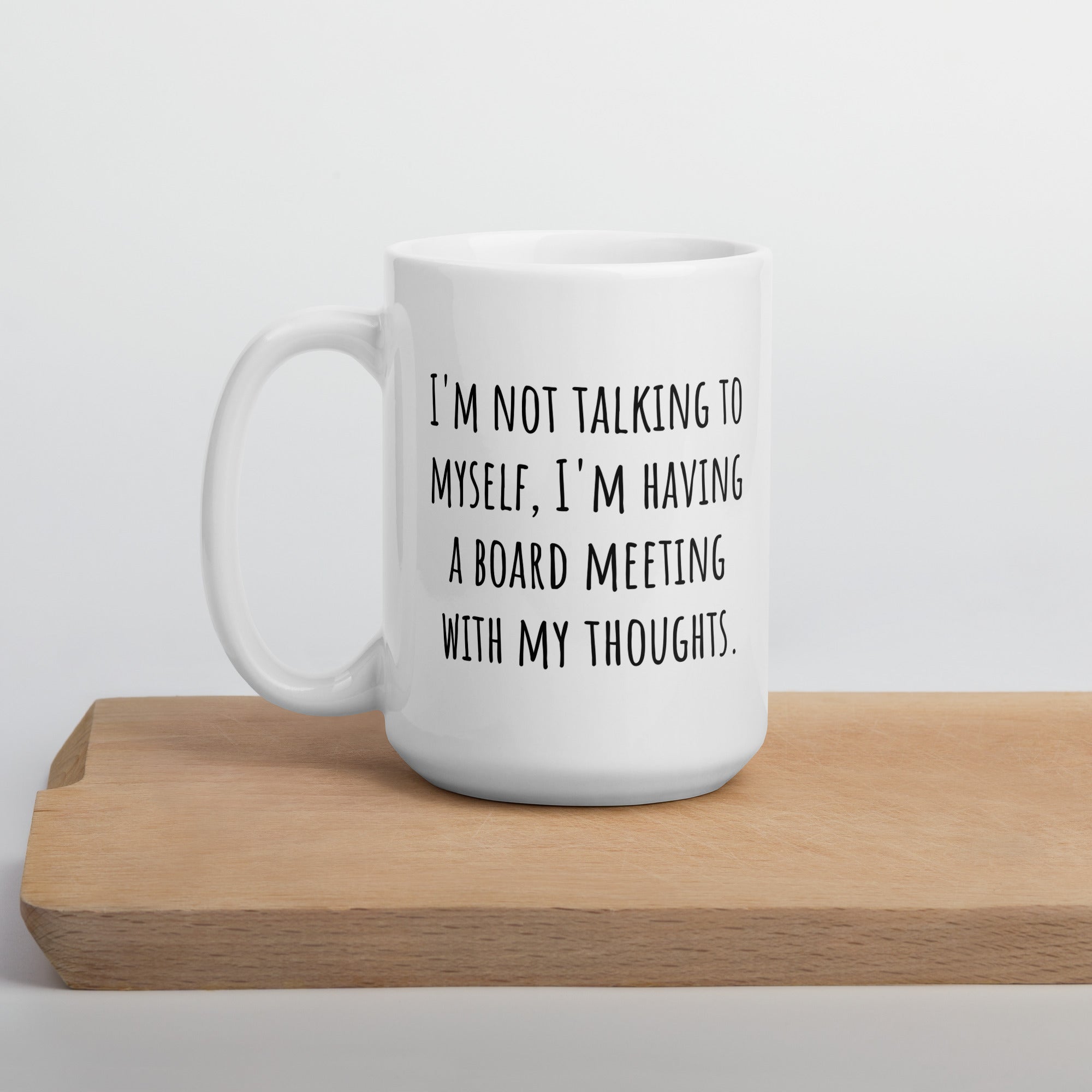 I'm Not Talking to Myself Ceramic White glossy mug for someone who talks to themselves