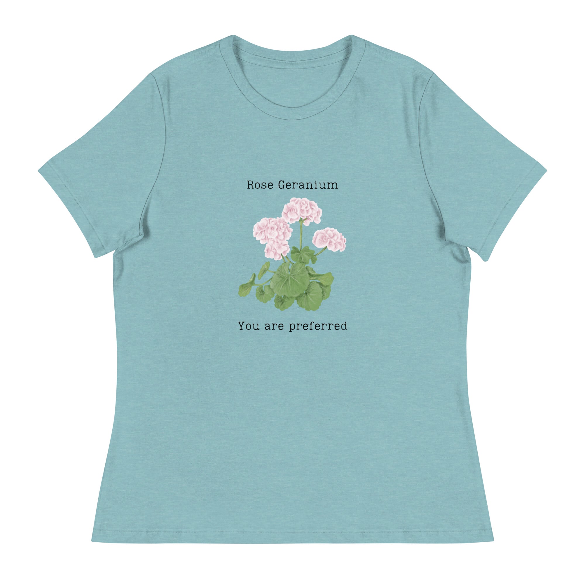 Victorian Flower Language Rose Geranium You are Preferred Women's Relaxed T-Shirt