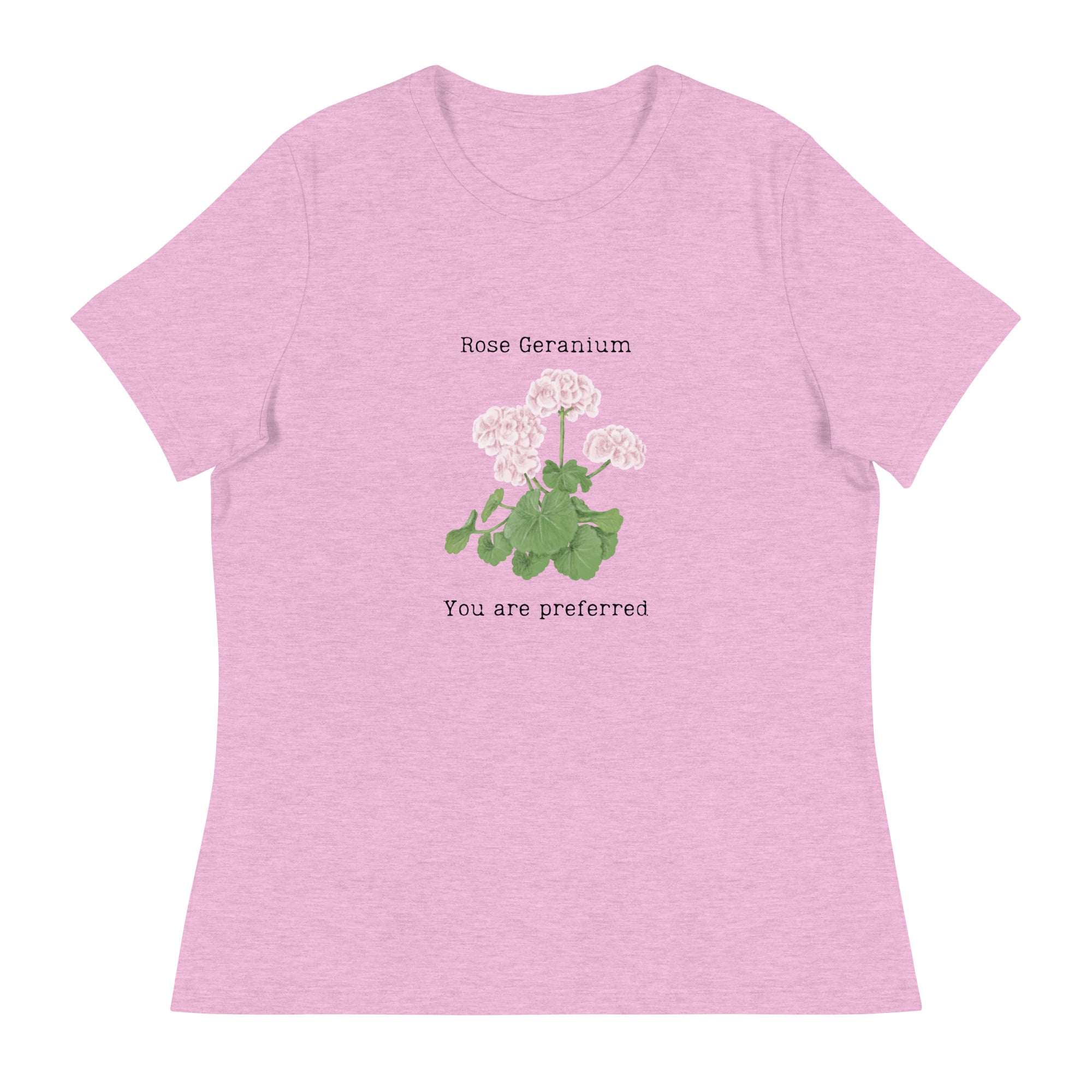 Victorian Flower Language Rose Geranium You are Preferred Women's Relaxed T-Shirt