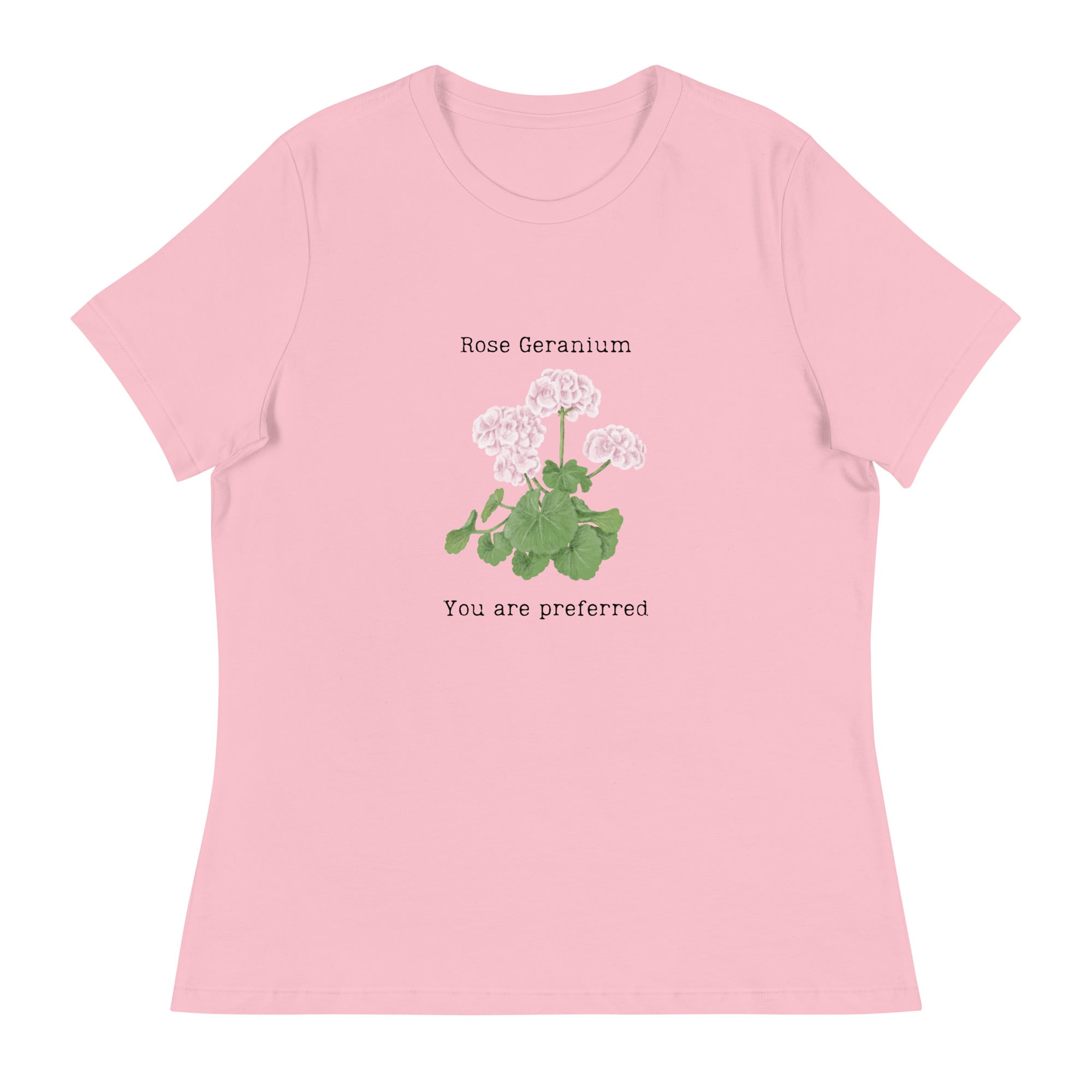 Victorian Flower Language Rose Geranium You are Preferred Women's Relaxed T-Shirt