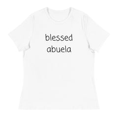 Blessed Abuela Women's Relaxed T-Shirt gift for abeula