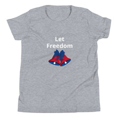 Patriotic 4th of July USA Let Freedom Ring Youth Short Sleeve T-Shirt Independance Day