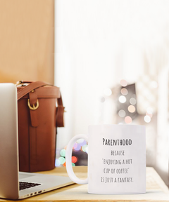 Parenthood Fantasy Ceramic Coffee Mug gift for Mother's Day gift for New Mom
