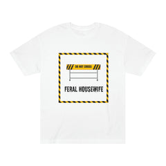 Feral Housewife Funny Women's Premium Classic Tee