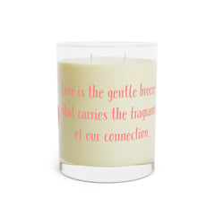 Love is the Scented Breeze Scented Candle - Full Glass, 11oz