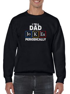 Dad Jokes Design Sweatshirt Men's - Funny Sweatshirt for Cool Dads by GoatDeals Designs