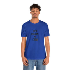 You're Damaging my Calm Jersey Short Sleeve Tee