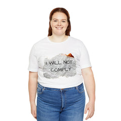 I Will Not Comply Unisex Jersey Short Sleeve Tee