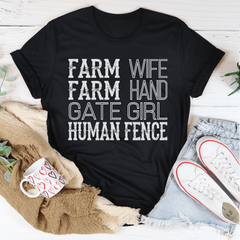 Farm Wife Farm Hand Gate Girl Human Fence T-Shirt - Unique Graphic Tee for Creative Souls