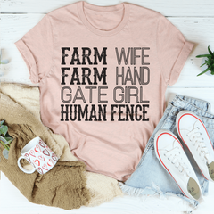 Farm Wife Farm Hand Gate Girl Human Fence T-Shirt - Unique Graphic Tee for Creative Souls