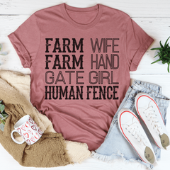 Farm Wife Farm Hand Gate Girl Human Fence T-Shirt - Unique Graphic Tee for Creative Souls