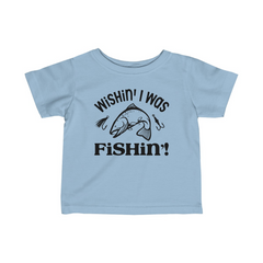 Adorable “Wishin’ I was Fishin'” Infant Fine Jersey Tee - Soft, Comfortable, and Durable