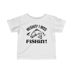 Adorable “Wishin’ I was Fishin'” Infant Fine Jersey Tee - Soft, Comfortable, and Durable