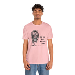 Lion T-shirt Be the Lion not the Lamb Unisex Jersey Short Sleeve Tee Men's Women's Faith T-shirt