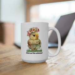 Easter Chick Out this Cuteness Ceramic Mug 15oz