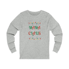 Mama Claus Woman's Christmas Jersey Long Sleeve Tee