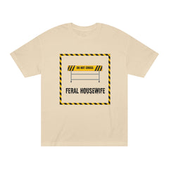 Feral Housewife Funny Women's Premium Classic Tee