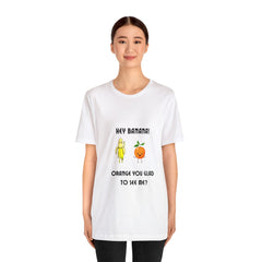 Banana Orange Joke Funny Unisex Jersey Short Sleeve Tee