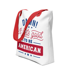 Patriotic Proud to be American Tote bag It Feel Good to be American