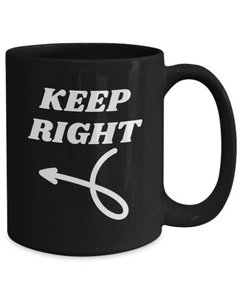 Keep Right Arrow 15oz Black Ceramic Mug