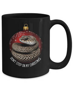 Don't Step on Christmas Snake 15oz Black Coffee Mug