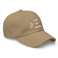 Embroidered I Will Not Comply Baseball Hat