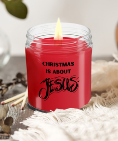 Christmas is About Jesus 9oz scented soy blend candle