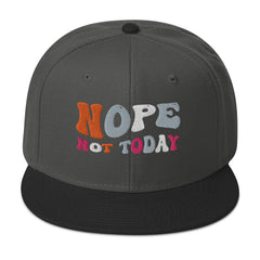 Funny Baseball Hat Nope Not Today Snapback Hat gift for someone who needs a break