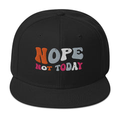 Funny Baseball Hat Nope Not Today Snapback Hat gift for someone who needs a break