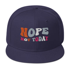 Funny Baseball Hat Nope Not Today Snapback Hat gift for someone who needs a break