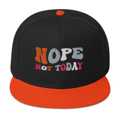 Funny Baseball Hat Nope Not Today Snapback Hat gift for someone who needs a break