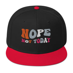 Funny Baseball Hat Nope Not Today Snapback Hat gift for someone who needs a break