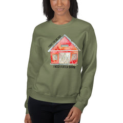 Funny Sweatshirt Forget the She Shed I need a Bitch Barn Unisex Sweatshirt