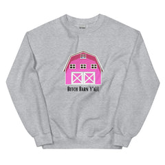 Funny Sweatshirt Bitch Barn Y'All Unisex Sweatshirt She shed