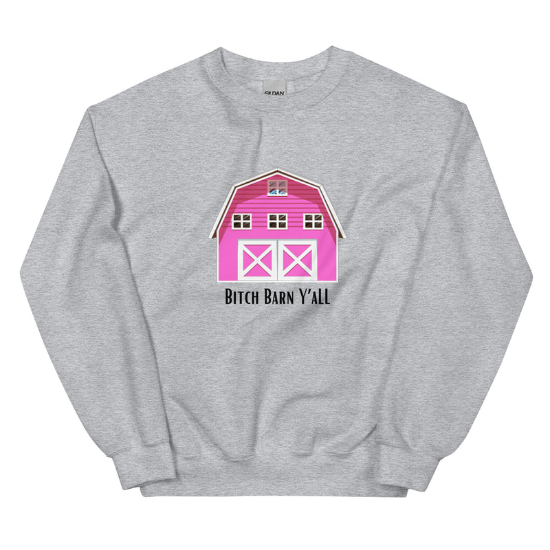 Funny Sweatshirt Bitch Barn Y'All Unisex Sweatshirt She shed