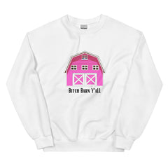 Funny Sweatshirt Bitch Barn Y'All Unisex Sweatshirt She shed