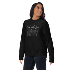 Cook with Love Cooks Chef Unisex Premium Sweatshirt Gifts for people who like to cook