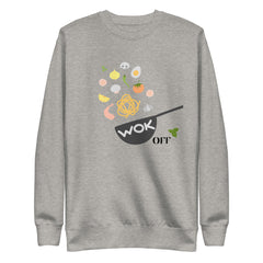 Funny Apron Wok Off Cooks Chef Unisex Premium Sweatshirt Gifts for people who like to cook