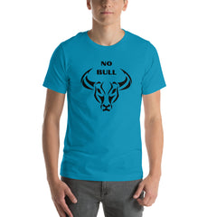 Funny Sweatshirt No Bull Unisex t-shirt gift for someone who doesn't take it from anyone