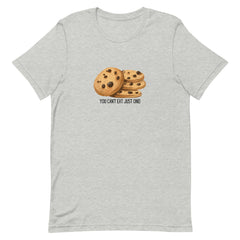 Funny T-shirt Cookies Can't have Just One Cookie Unisex t-shirt Gift for someone who loves to bake