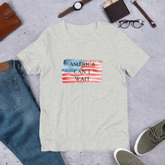 American Pride America Can't Wait Unisex t-shirt USA American Flag Color